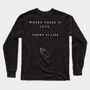 THERE IS LOVE Long Sleeve T-Shirt